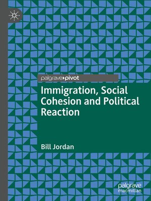 cover image of Immigration, Social Cohesion and Political Reaction